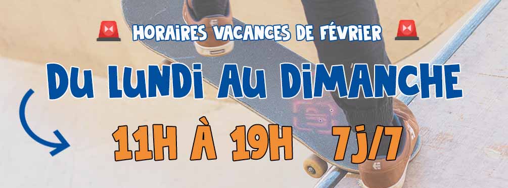 Horaires vacances de février !